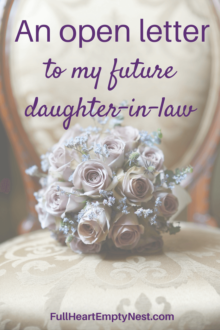 An Open Letter To My Future Daughter-In-Law