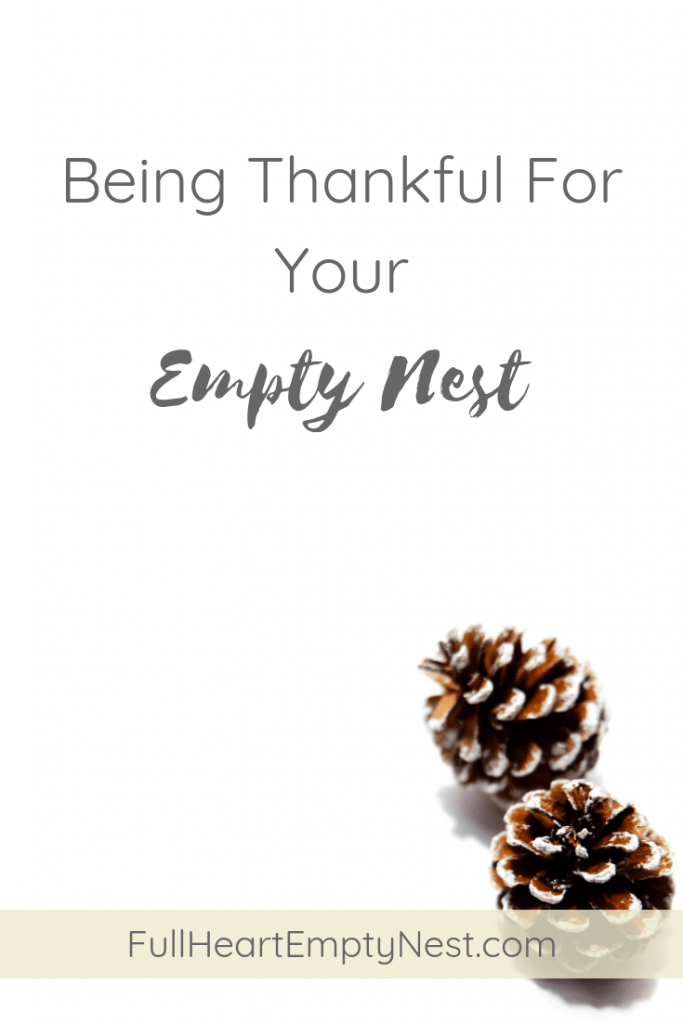 being thankful for your empty nest